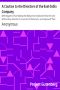 [Gutenberg 37048] • A Caution to the Directors of the East-India Company / With Regard to Their Making the Midsummer Dividend of Five Per Cent. Without Due Attention to a Late Act of Parliament, and a By-law of Their Own